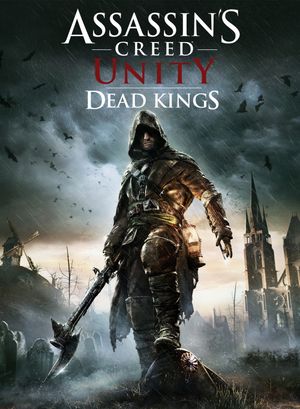 Assassin's Creed: Unity - Dead Kings (2015)