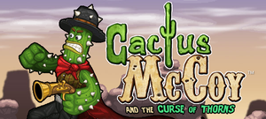 Cactus McCoy and the Curse of Thorns! (2011)