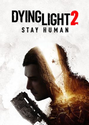 Dying Light 2: Stay Human (2022)
