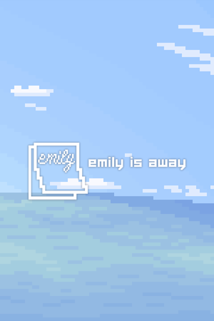 Emily is Away (2015)