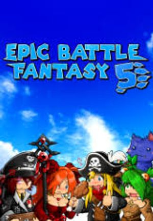 Epic Battle Fantasy 5 (2018)