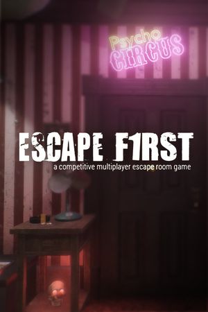 Escape F1rst (2018)