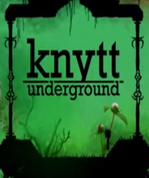 Knytt Underground (2012)