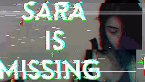 Sara Is Missing (2016)