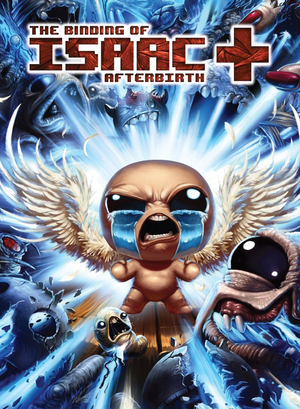 The Binding of Isaac: Afterbirth † (2017)