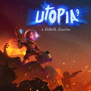 UTOPIA 9 - A Volatile Vacation (2016)