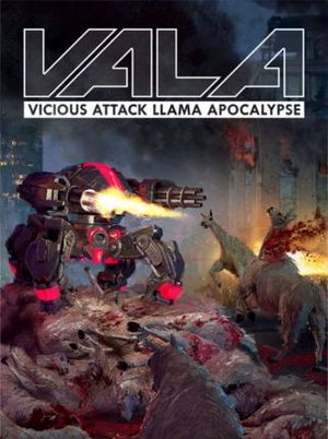 VALA: Vicious Attack Llama Apocalypse (2018)